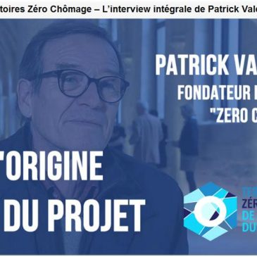 Territoires “Zéro Chômeur” , Patrick VALENTIN: reportages France 2
