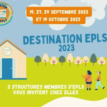 Destination EPLS 2023 : 4 dates pour 3 destinations à saisir !